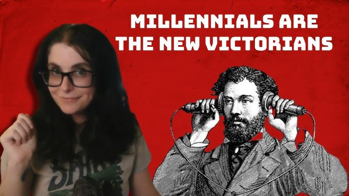 Millennials Are the New&nbsp;Victorians